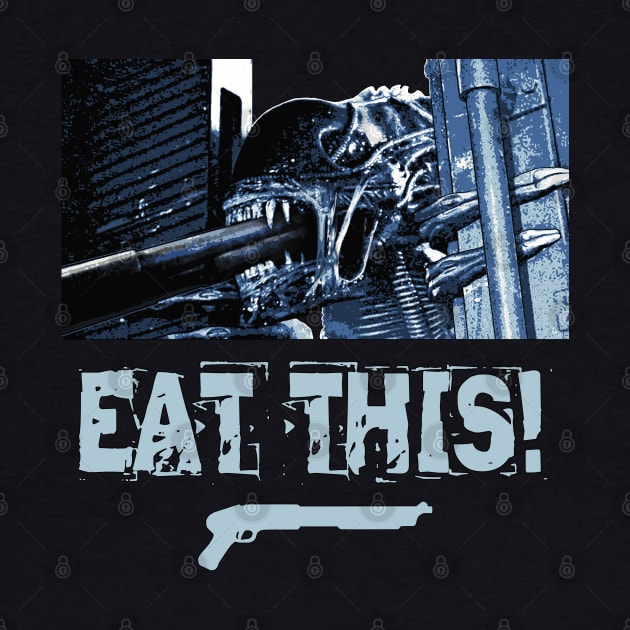 Aliens (1986): EAT THIS! by SPACE ART & NATURE SHIRTS 